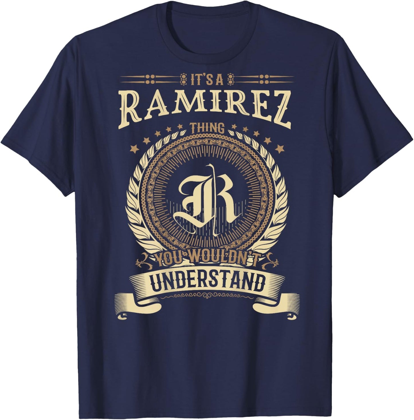 Ramirez Thing You Wouldn't Understand Family BACKPRINT T-Shirt - T-Shirt | Navy
