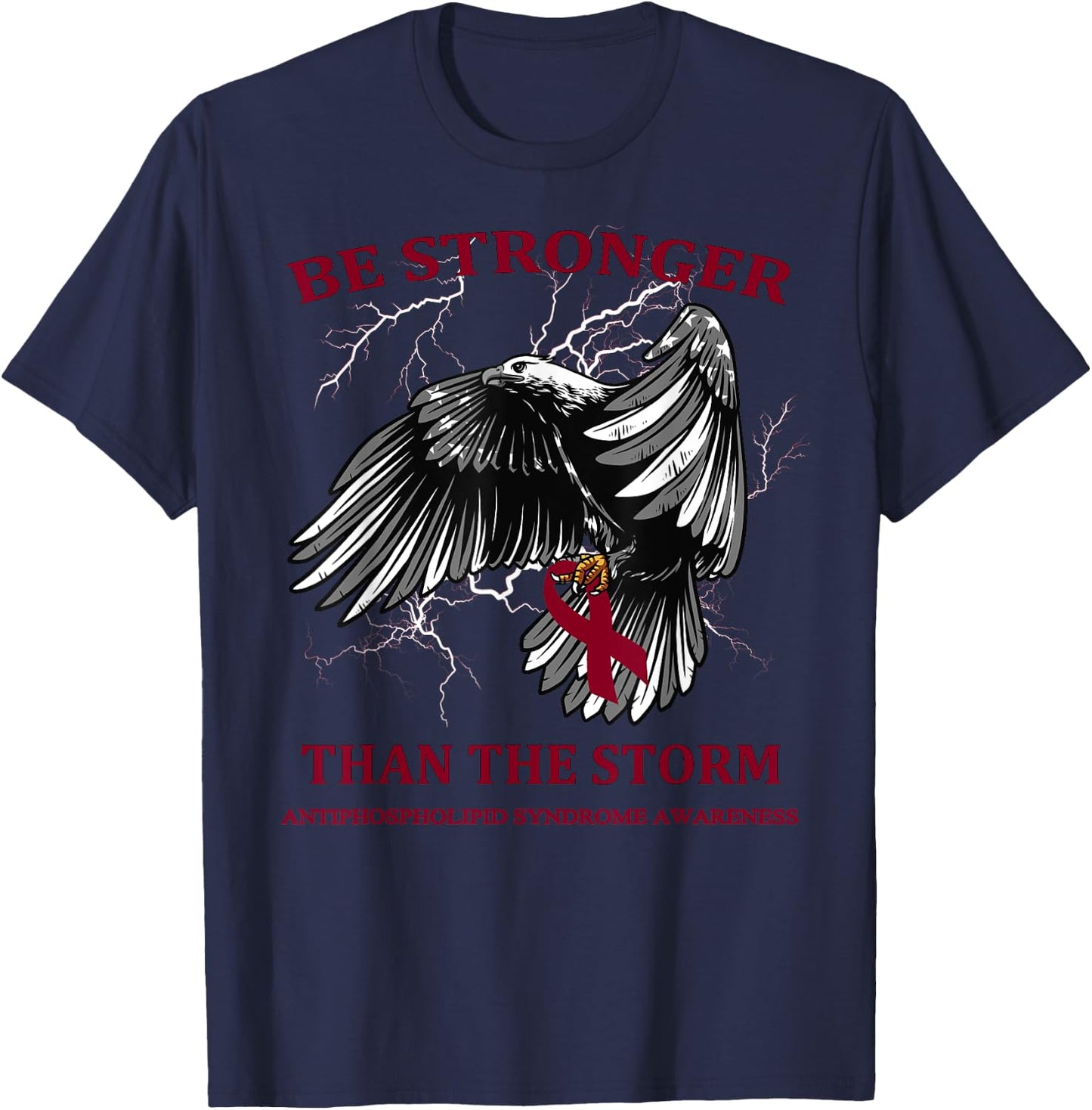 Be Stronger Than The Storm Antiphospholipid Syndrome T-Shirt - T-Shirt | Navy