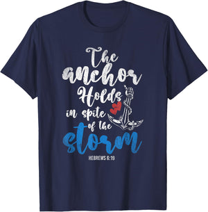The Anchor Holds In Spite Of The Storm Holy Bible Prayer T-Shirt - T-Shirt | Navy