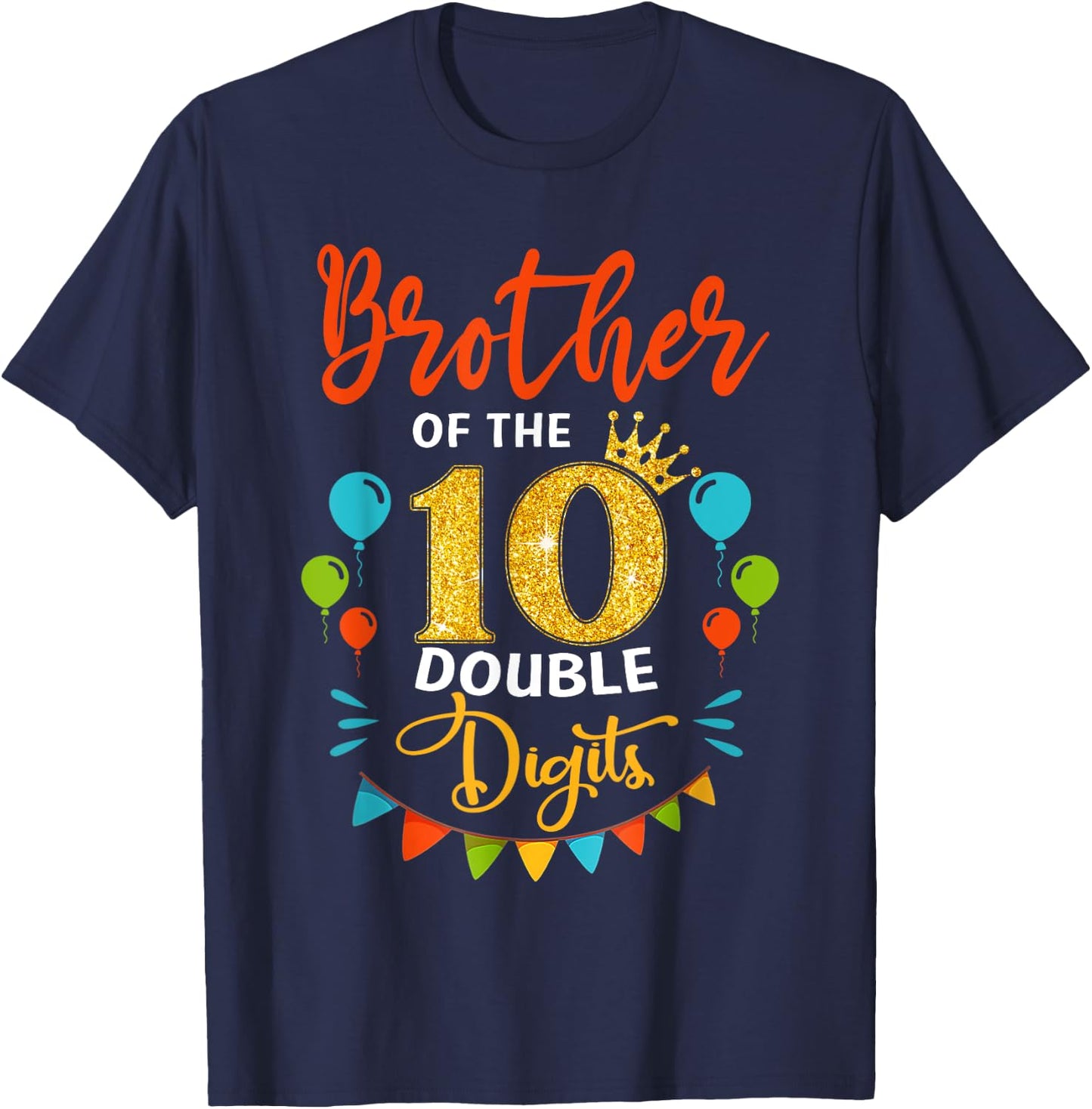 Proud Brother Of The Double Digit 10th Birthday Girl Boy T-Shirt - T-Shirt | Navy