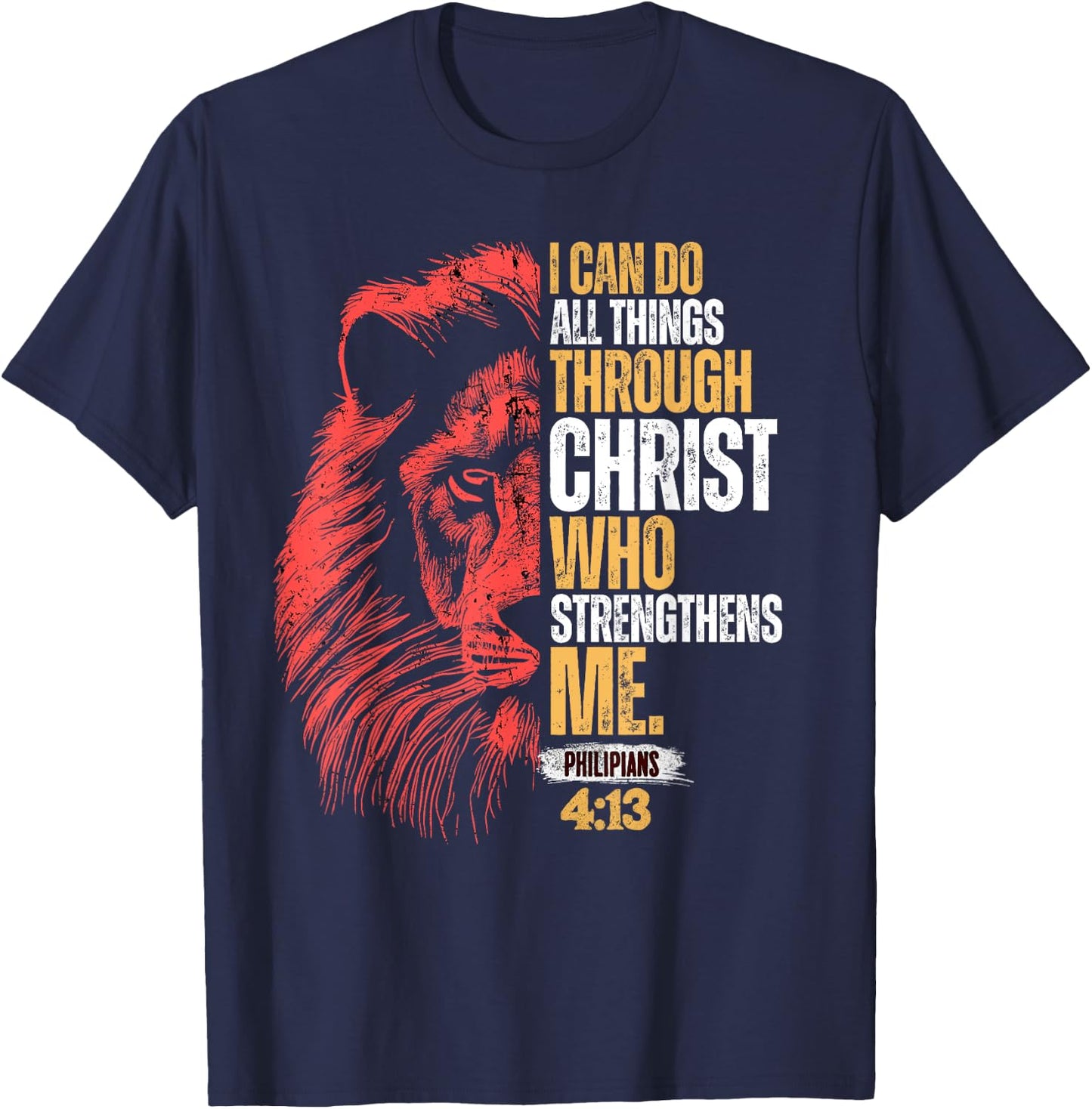 I Can Do All Things Through Christ Lion Faith Christian T-Shirt - T-Shirt | Navy