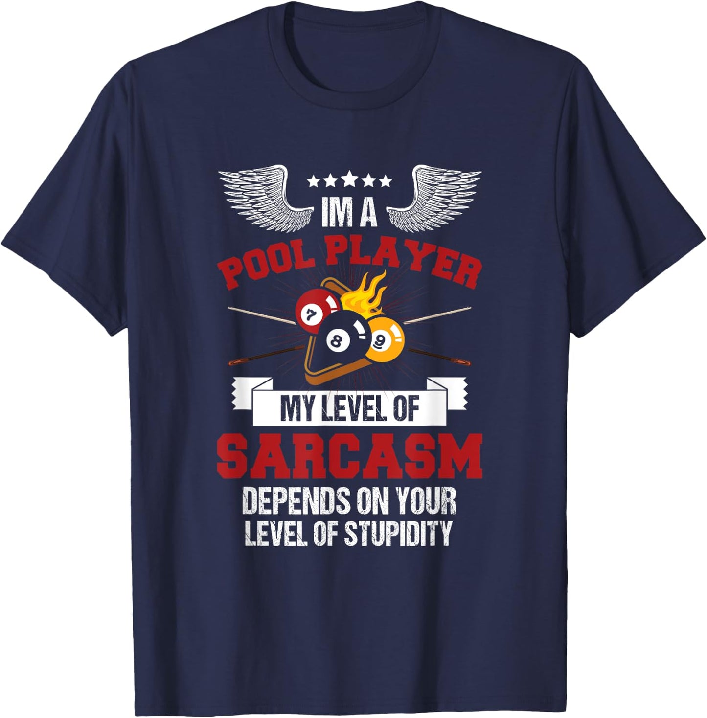 I'm a Pool Player Funny Sarcasm Billiard and Snooker T-Shirt - T-Shirt | Navy