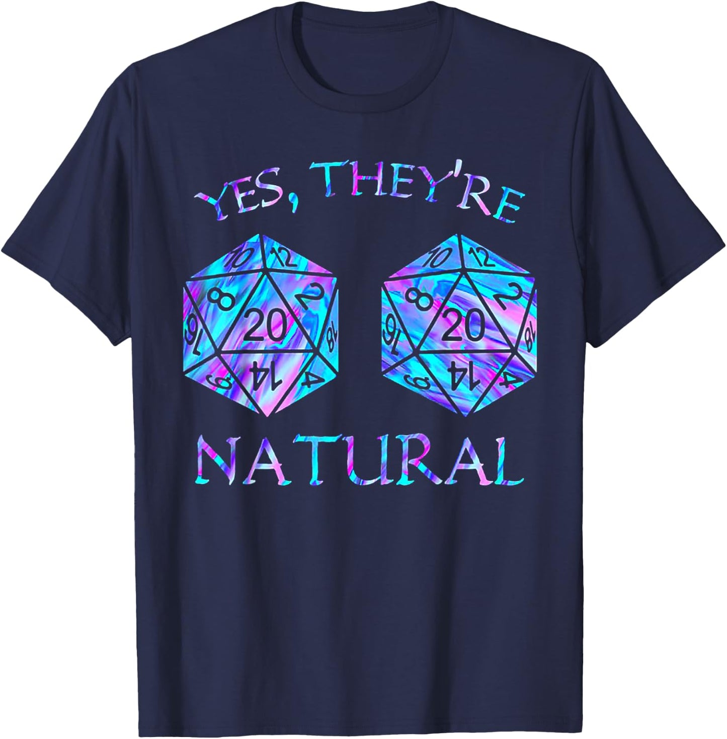Yes They're Natural Critical Hit T-Shirt - T-Shirt | Navy