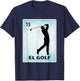 El Golf Mexican Golf Cards Golfer T-Shirt - T-Shirt | Navy