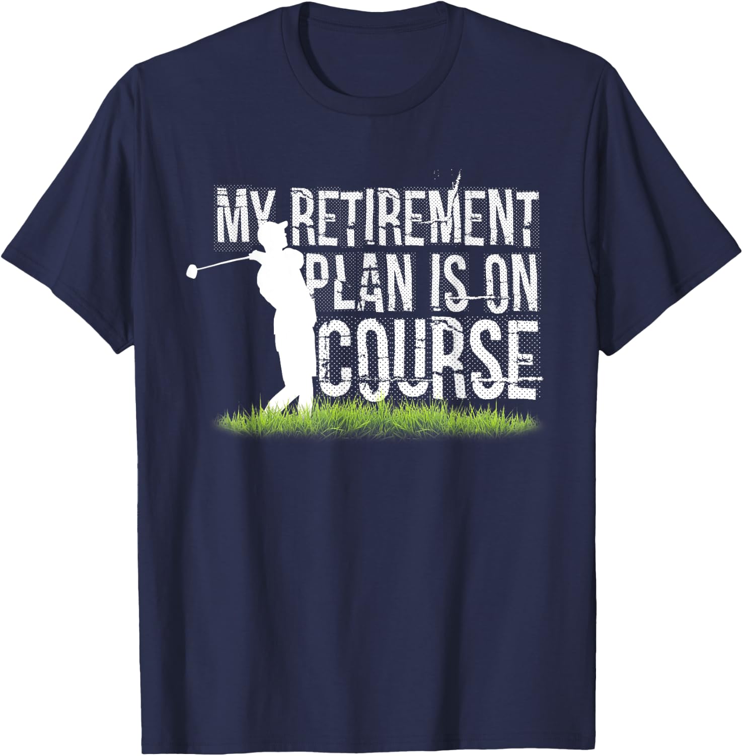 I'm Retired Funny Golf Golf Funny Golfing T-Shirt - T-Shirt | Navy