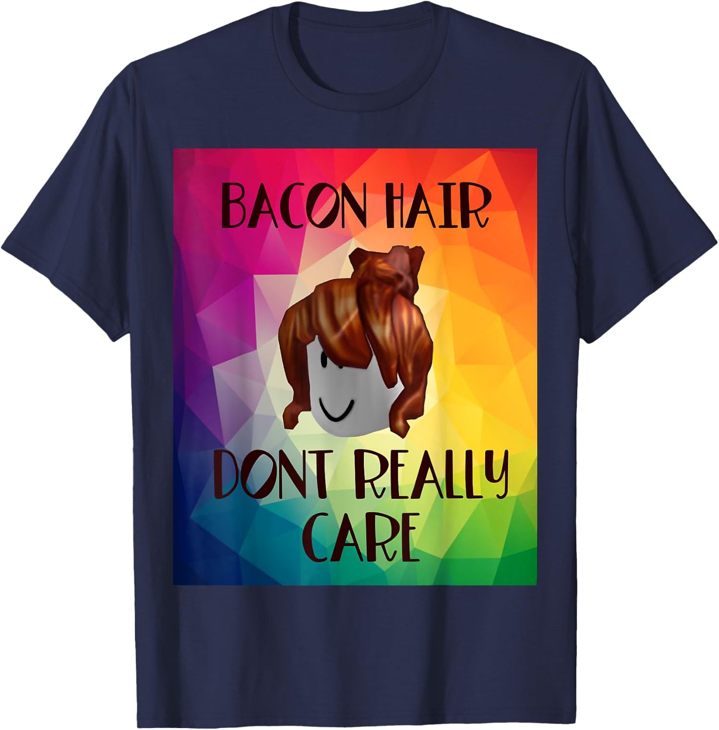 Funny bacon hair don’t really care design for girl gamers T-Shirt - T-Shirt | Navy