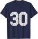 #30 Jersey Uniform Varsity Sports Number, 30th Birthday T-Shirt - T-Shirt | Navy