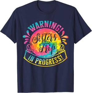 Warning Sisters Trip In Progress Girls Weekend T-Shirt - T-Shirt | Navy