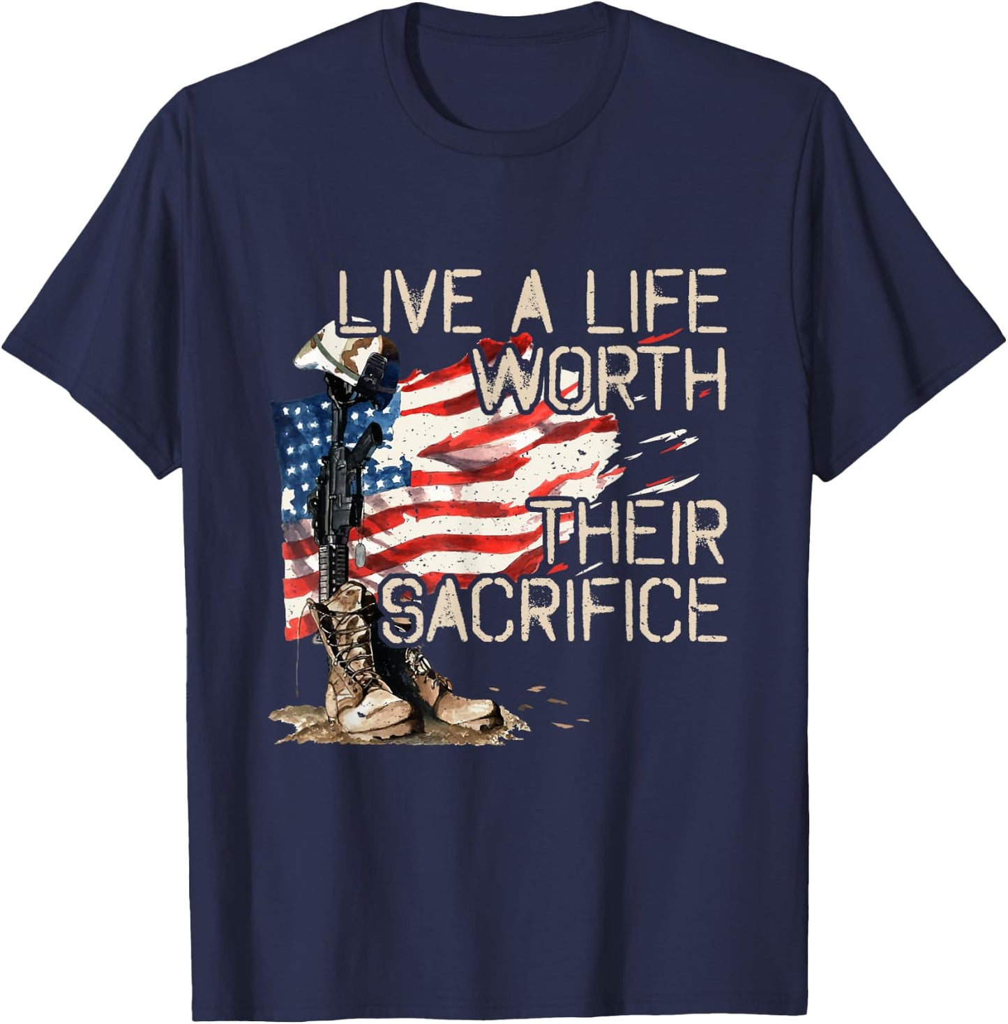 Live A Life Worth Their Sacrifice - US Veterans Day - Vets T-Shirt - T-Shirt | Navy