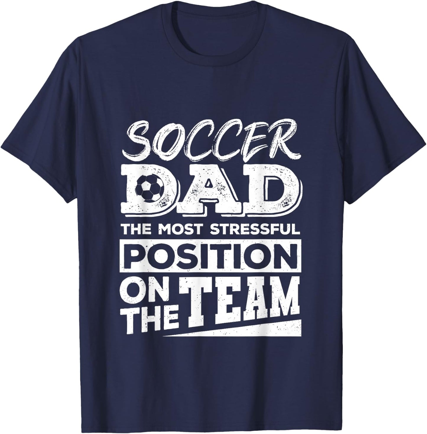 Soccer Dad Shirt Men Soccer Lover Soccer Fathers Day T-Shirt - T-Shirt | Navy