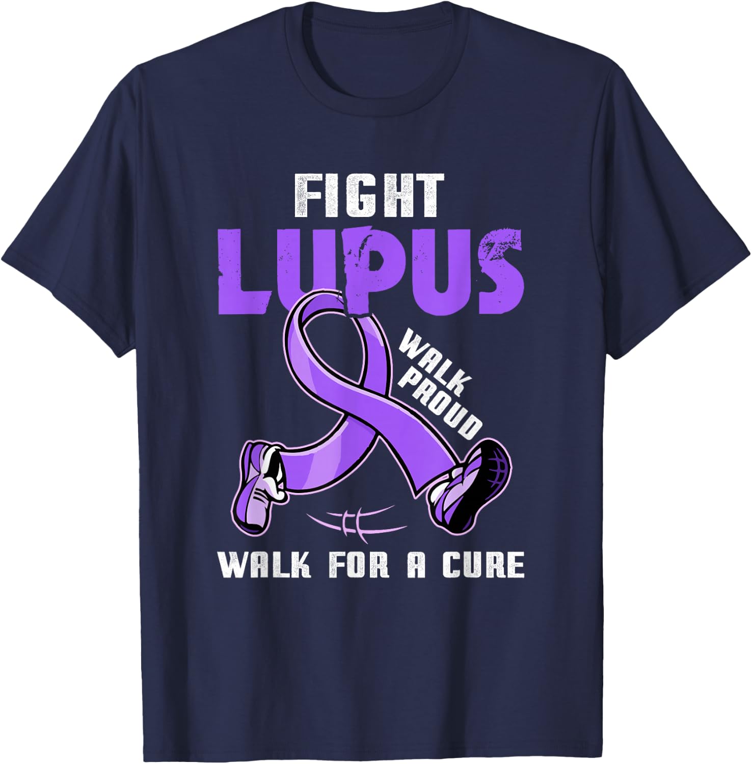 Walk Proud For A Cure Fight Lupus Awareness Month T-Shirt - T-Shirt | Navy