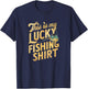 This Is My Lucky Fishing Shirt Fisherman's Favorite Artwork T-Shirt - T-Shirt | Navy