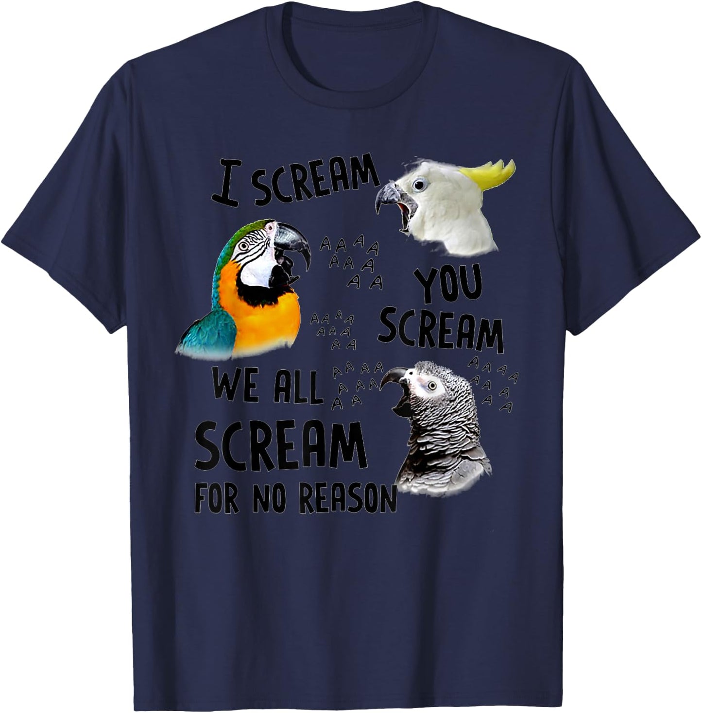 I Scream You Scream Funny Parrot T-Shirt - T-Shirt | Navy