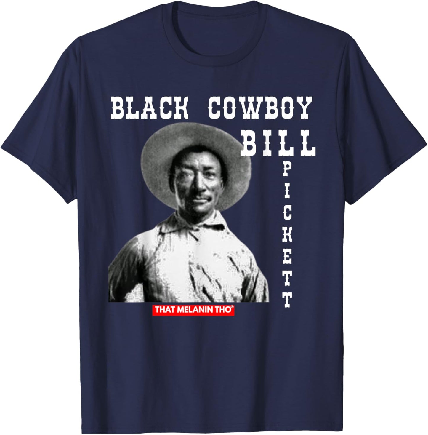 Black Cowboy Bill Pickett Cowboy African American History T-Shirt - T-Shirt | Navy