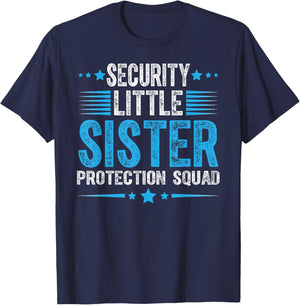 Security Little Sister Protection Squad Funny Boys Brother T-Shirt - T-Shirt | Navy