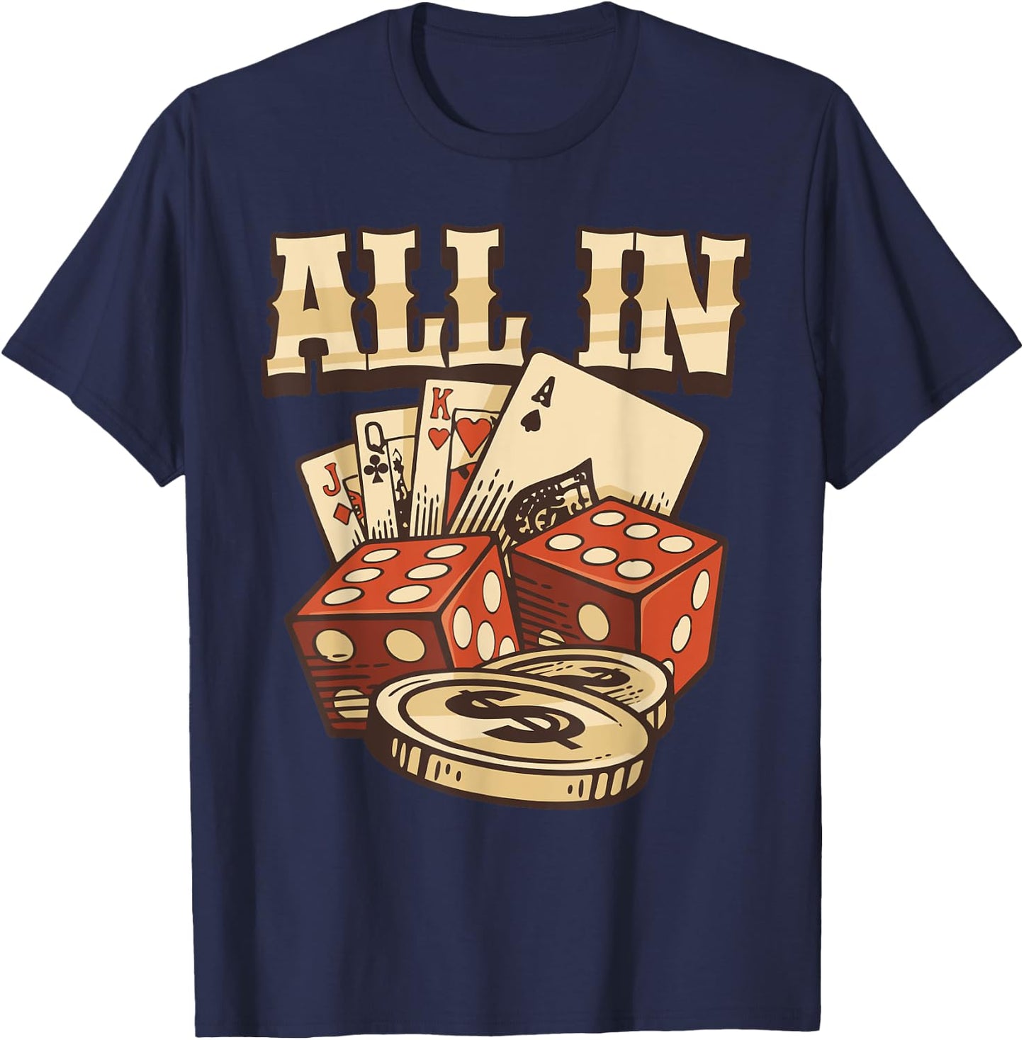 All In Card Game Playing Cards Poker Player Gambling Casino T-Shirt - T-Shirt | Navy