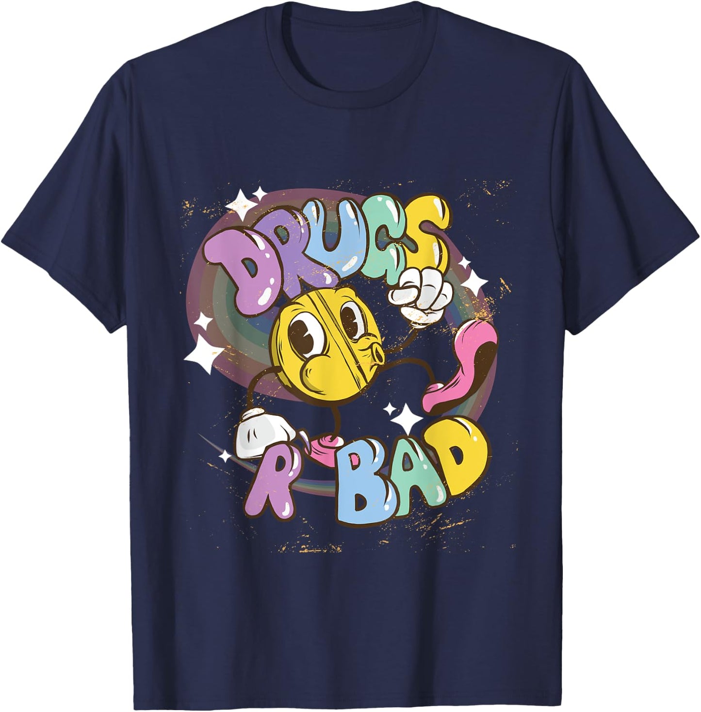 Drugs Are Bad Funny Gag Gift Parody Design T-Shirt - T-Shirt | Navy