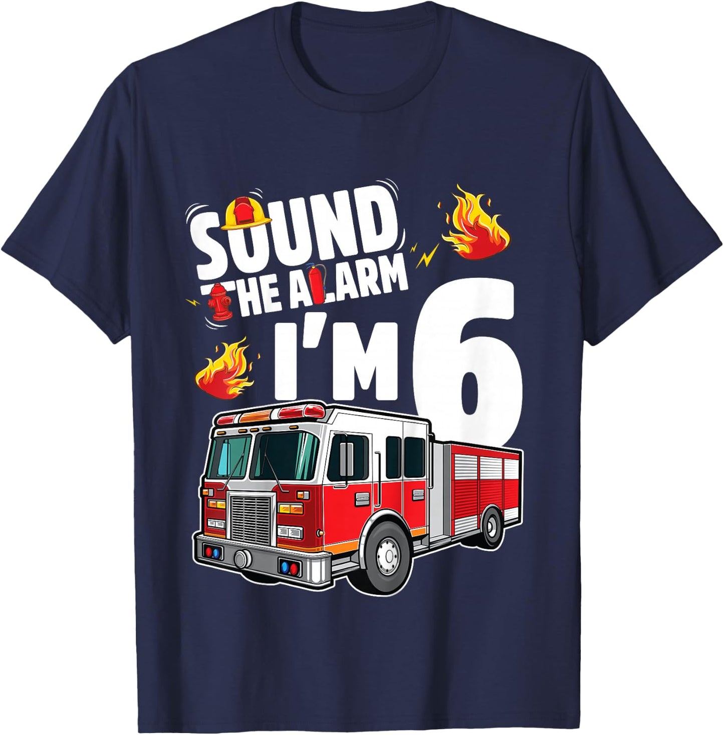 Fire Truck 6th Birthday Boy Firefighter 6 Year Old T-Shirt - T-Shirt | Navy