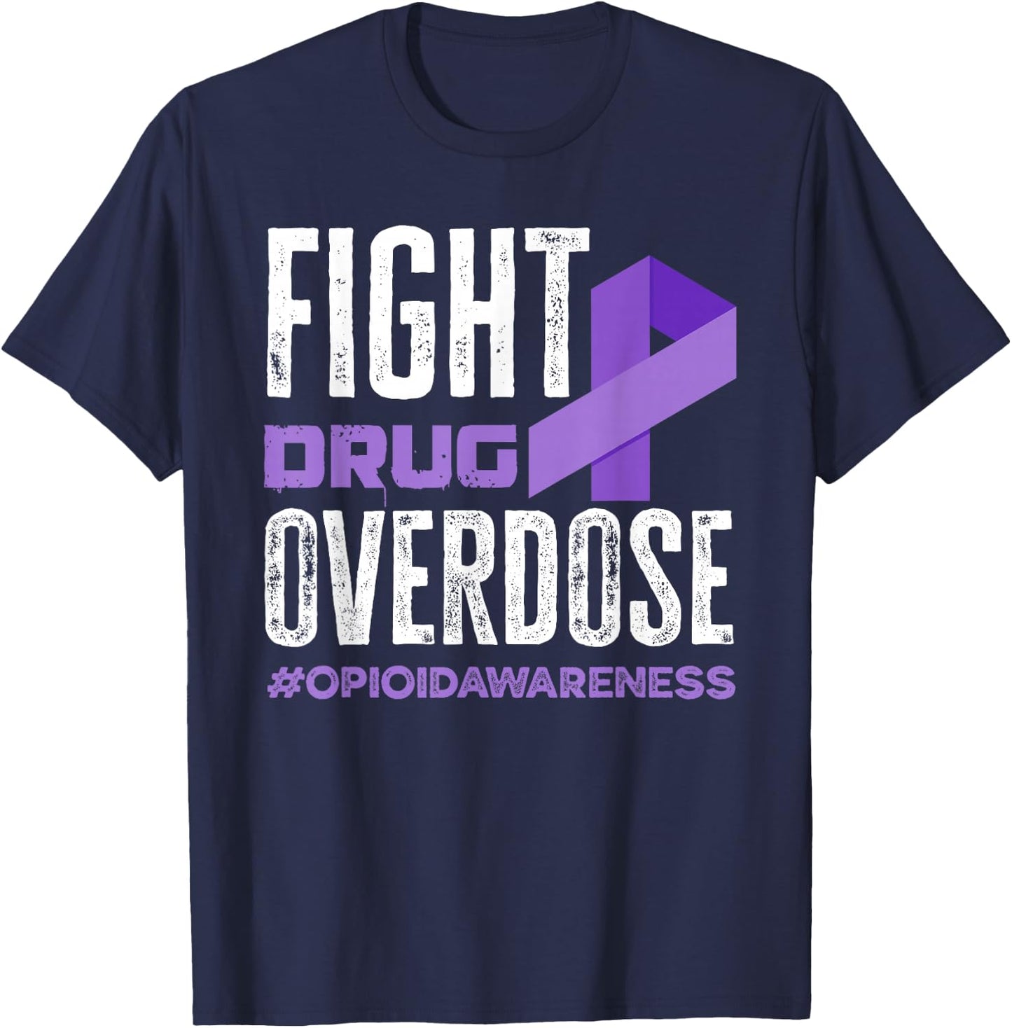 Fight Drug Overdose Pruple Ribbon Opioid Overdose Awareness T-Shirt - T-Shirt | Navy