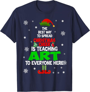 The Best Way To Spread Christmas Cheer Is Teaching Art T-Shirt - T-Shirt | Navy
