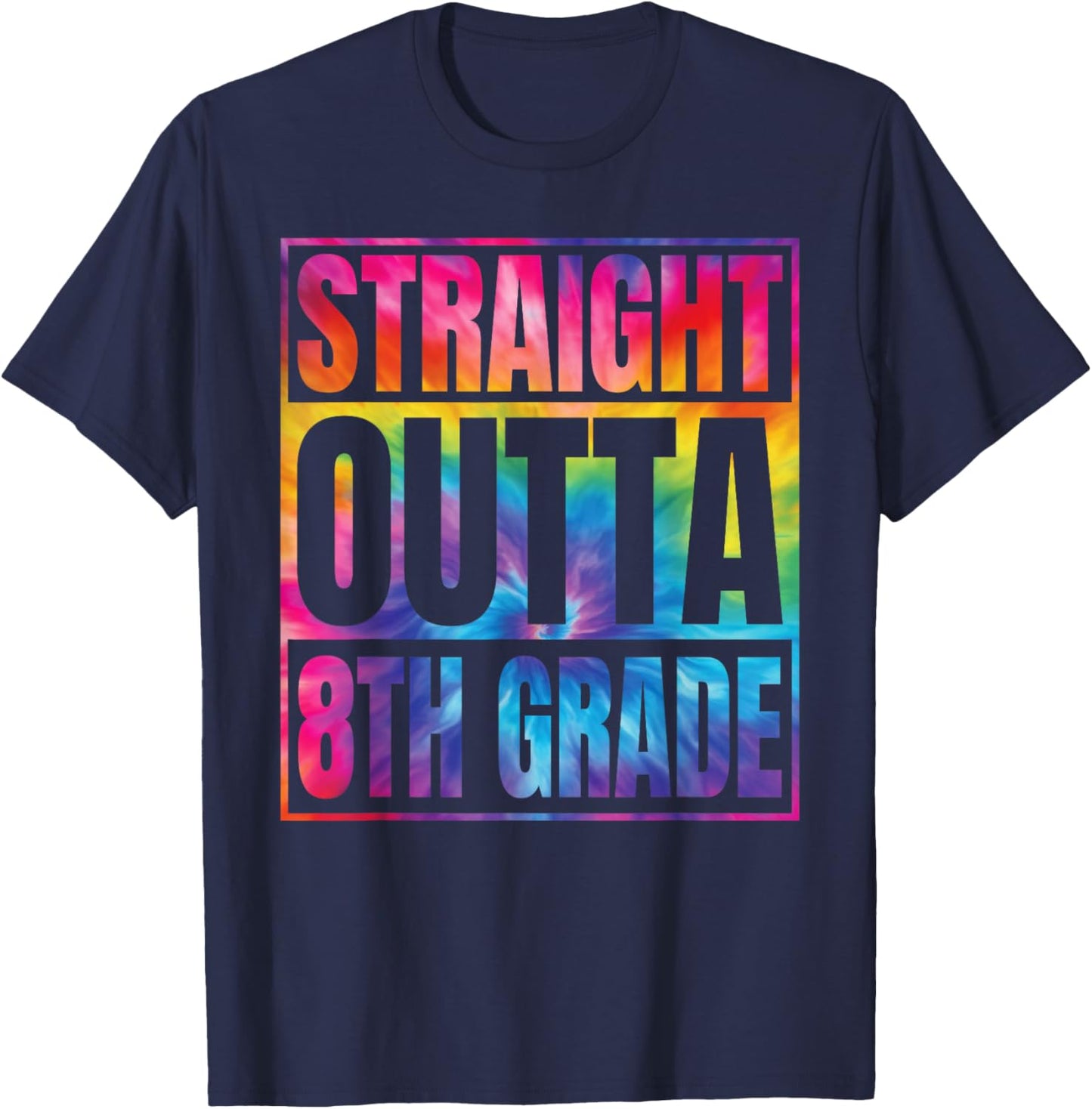 Straight Outta 8th Grade Great Graduation Gifts Eighth Grade T-Shirt - T-Shirt | Navy