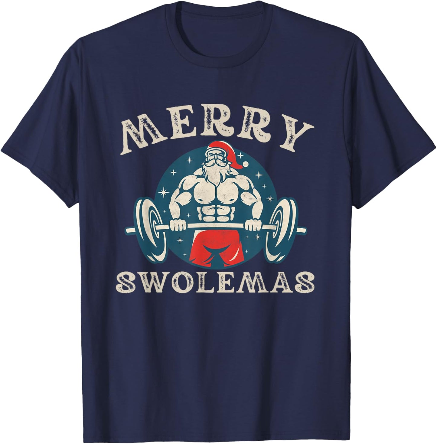 Merry Swolemas Funny bodybuilding Santa Christmas workout T-Shirt - T-Shirt | Navy