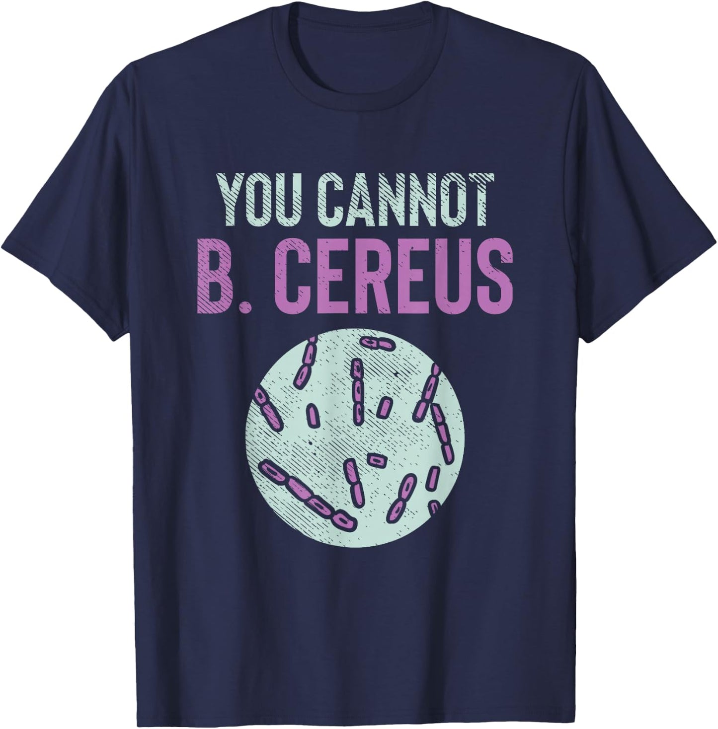 Microbiology, Microbiologist, Biology Teacher, LabTech T-Shirt - T-Shirt | Navy