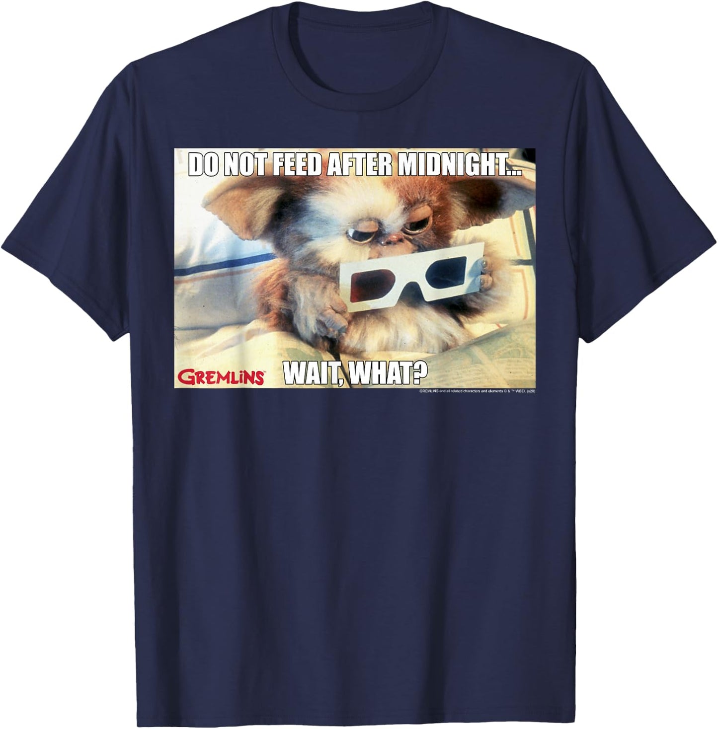 Gremlins Do Not Feed After Midnight Wait What Meme T-Shirt - T-Shirt | Navy