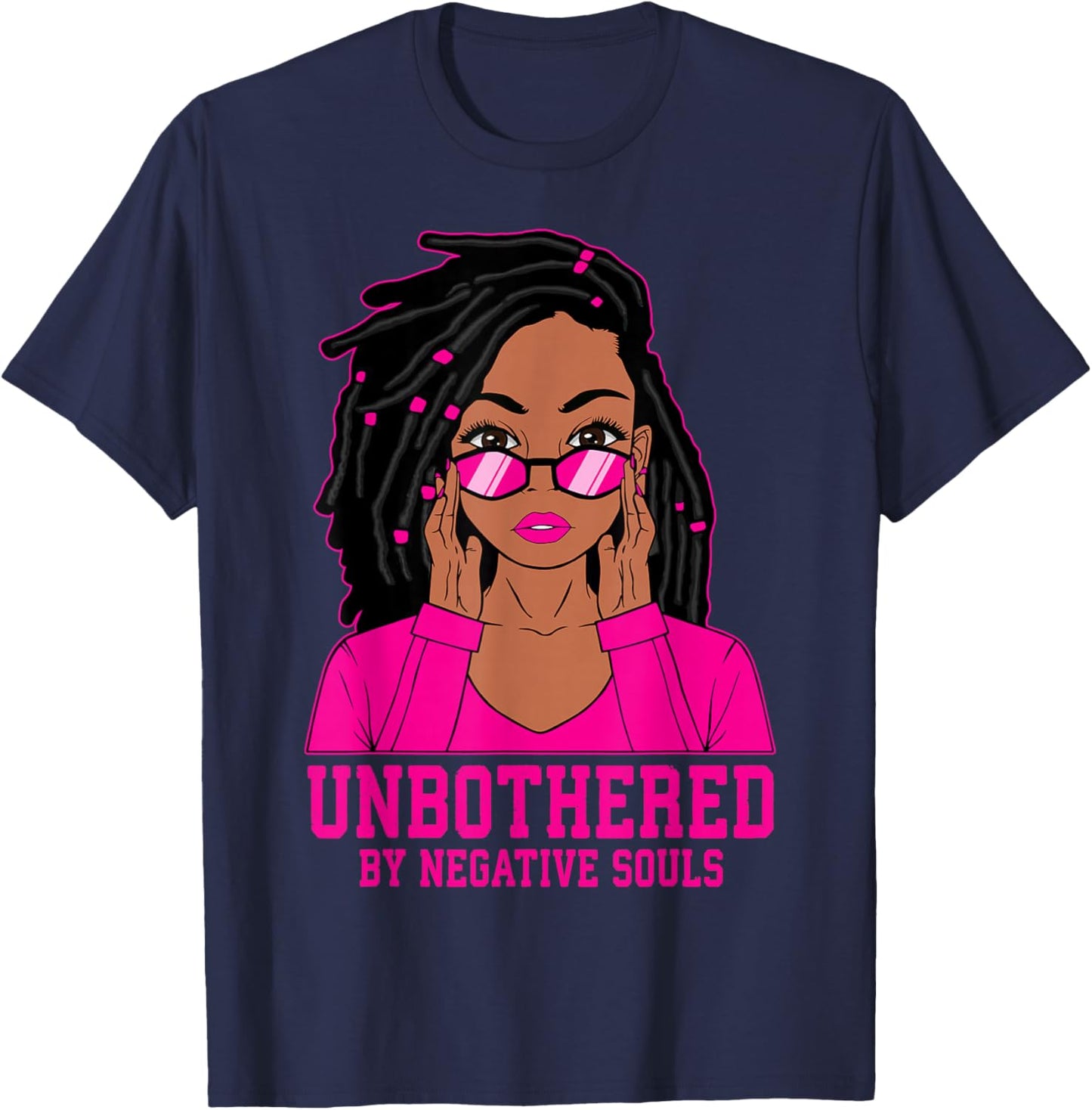 Loc'd Hair Sassy Black Woman Melanin Girl Unbothered T-Shirt - T-Shirt | Navy