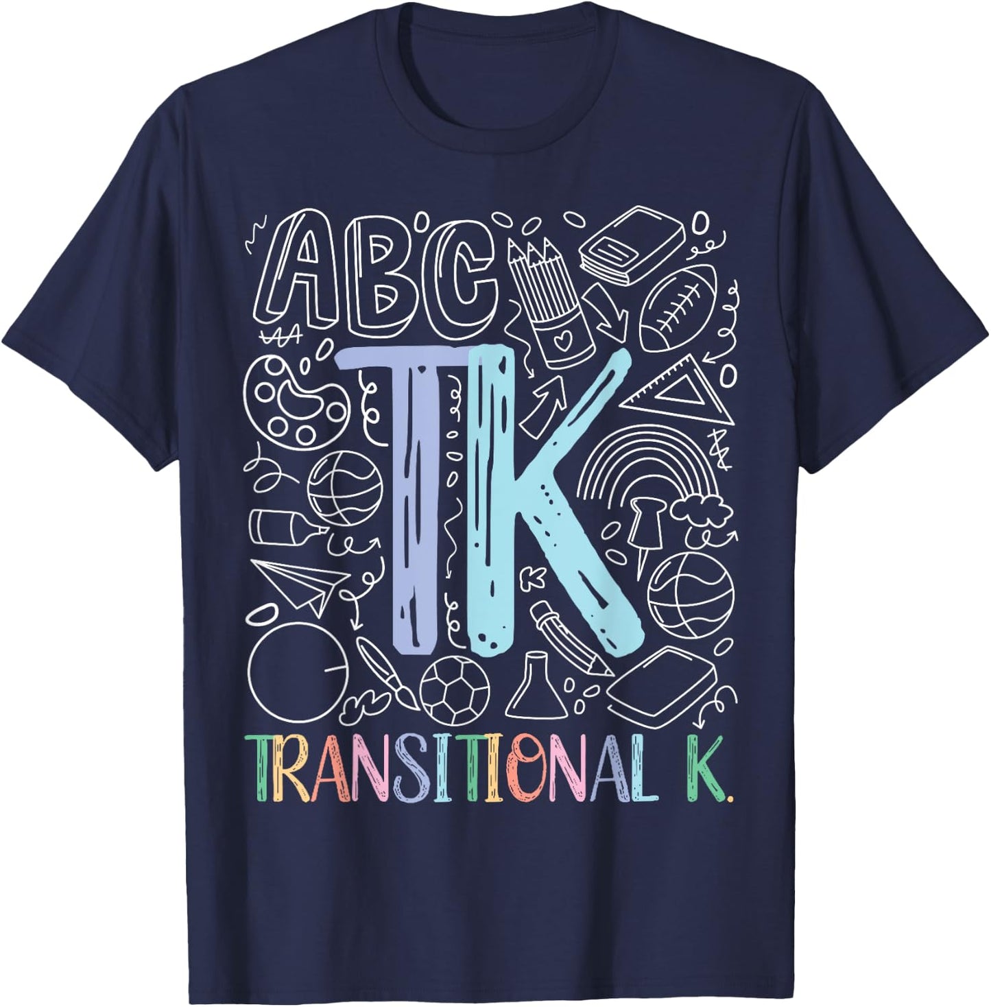 TK Transitional Kindergarten Student TK Teacher T-Shirt - T-Shirt | Navy
