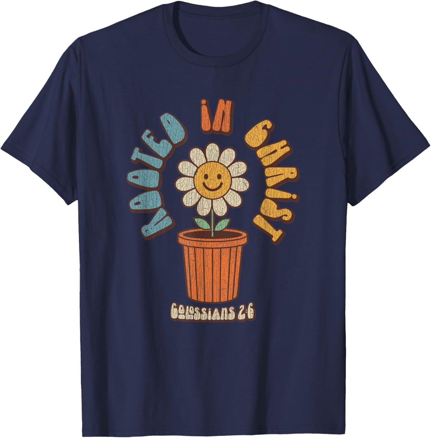 Vintage Retro Christian Rooted In Christ Col 2:6 Bible Verse T-Shirt - T-Shirt | Navy