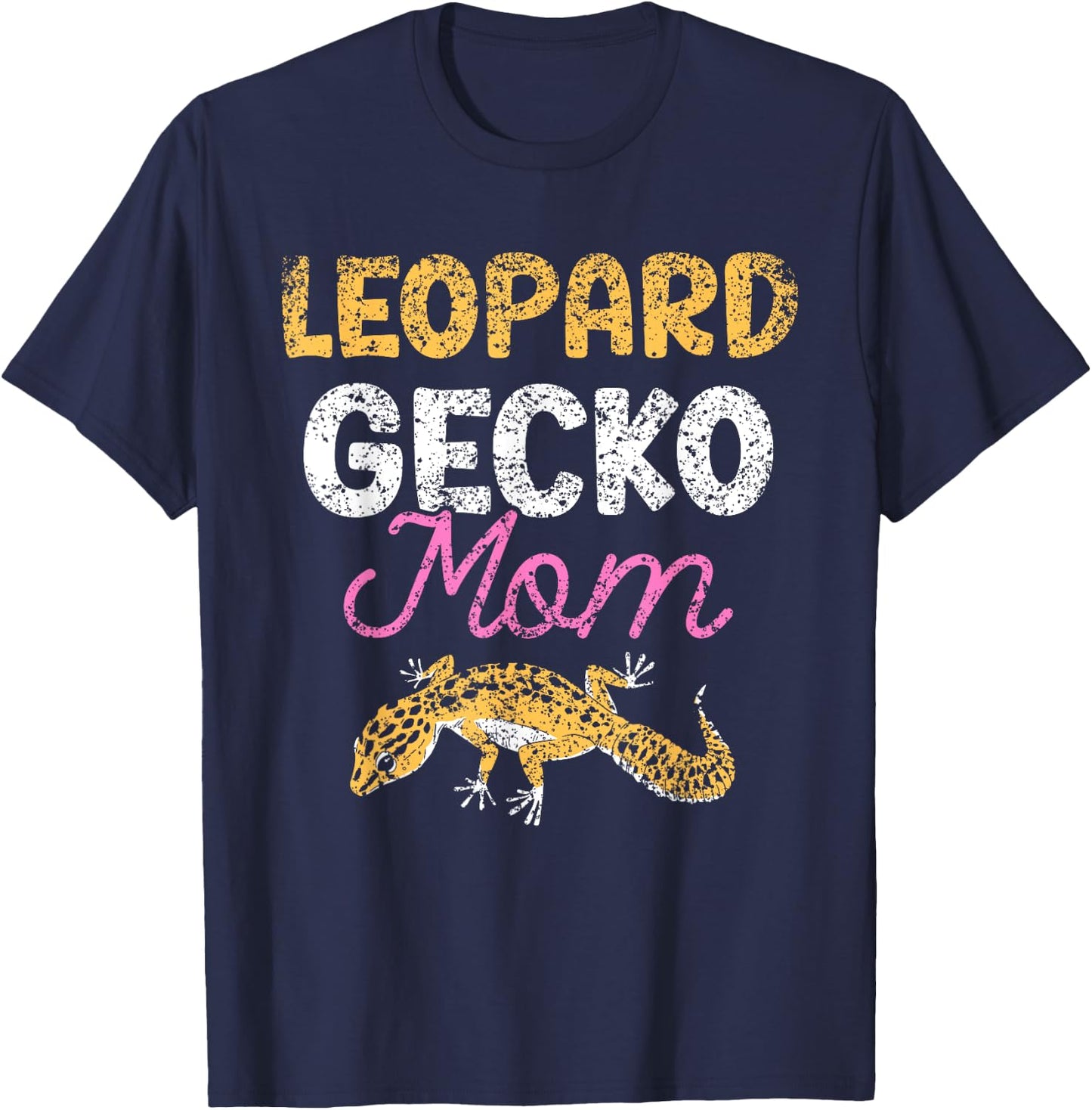 Leopard Gecko Mom Geckos Lizard Owner Leopard Gecko Mother T-Shirt - T-Shirt | Navy