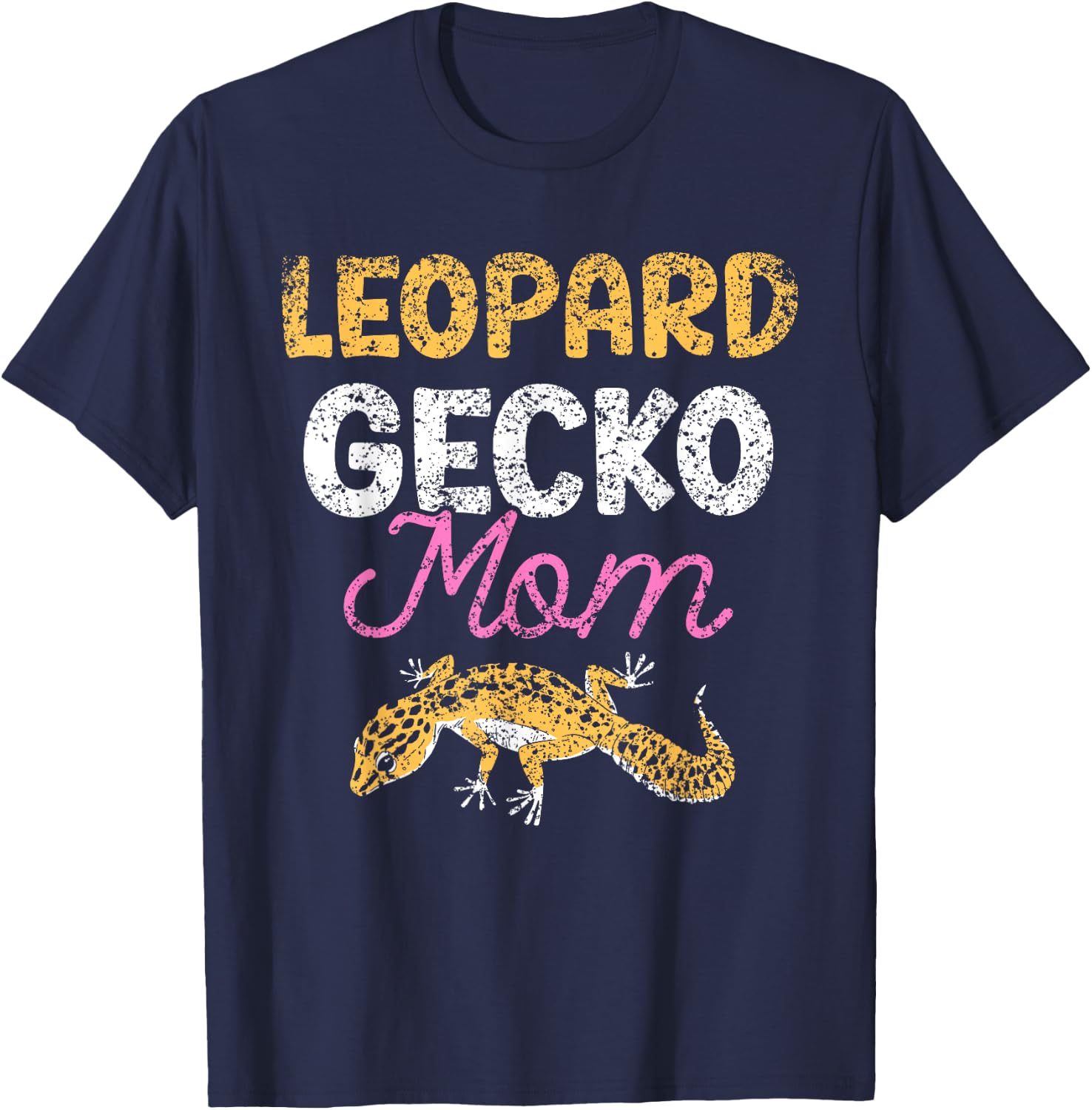 Leopard Gecko Mom Geckos Lizard Owner Leopard Gecko Mother T-Shirt - T-Shirt | Navy