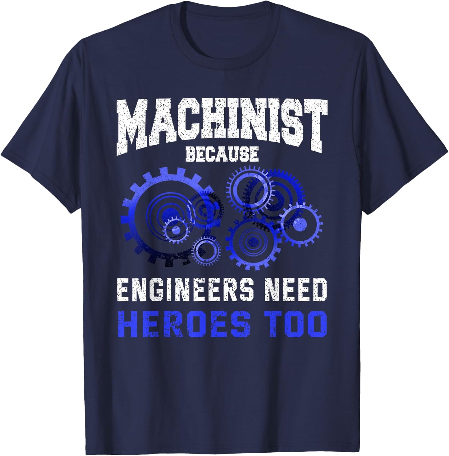 Machinist Shirt Funny CNC Operator Joke Quote Machinist Gift T-Shirt - T-Shirt | Navy
