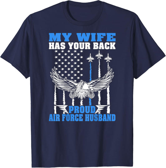 My Wife Has Your Back Proud Air Force Husband Spouse Gift T-Shirt - T-Shirt | Navy