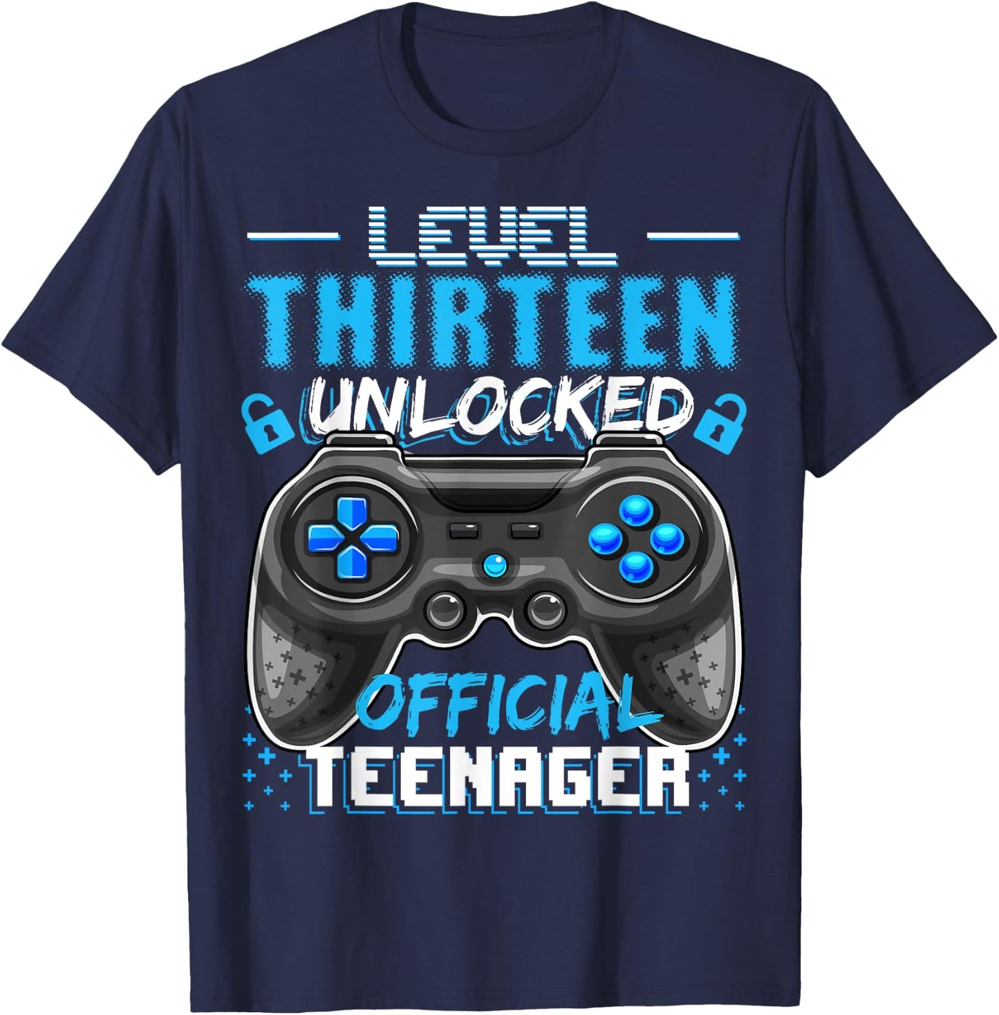 Level 13 Unlocked Official Teenager Video Game 13th Birthday T-Shirt - T-Shirt | Navy
