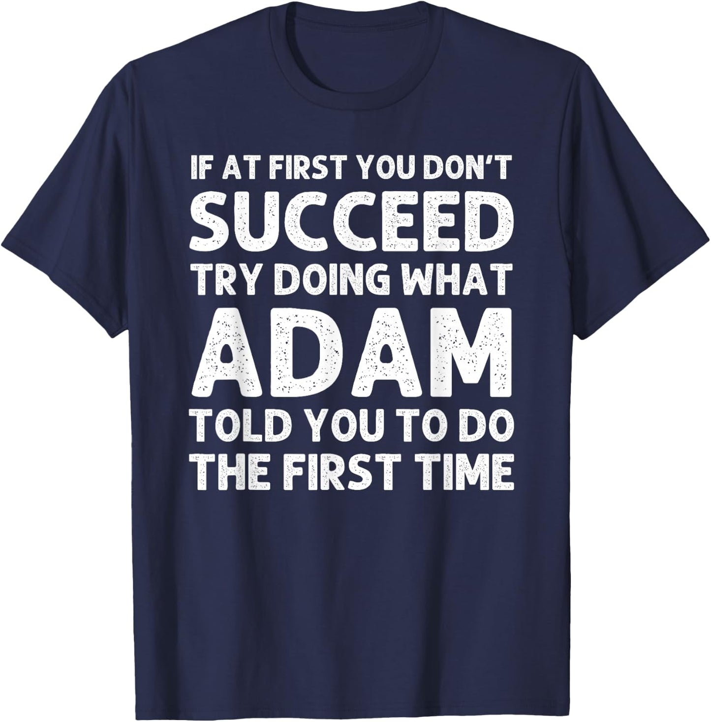 ADAM Gift Name Personalized Birthday Funny Christmas Joke T-Shirt - T-Shirt | Navy