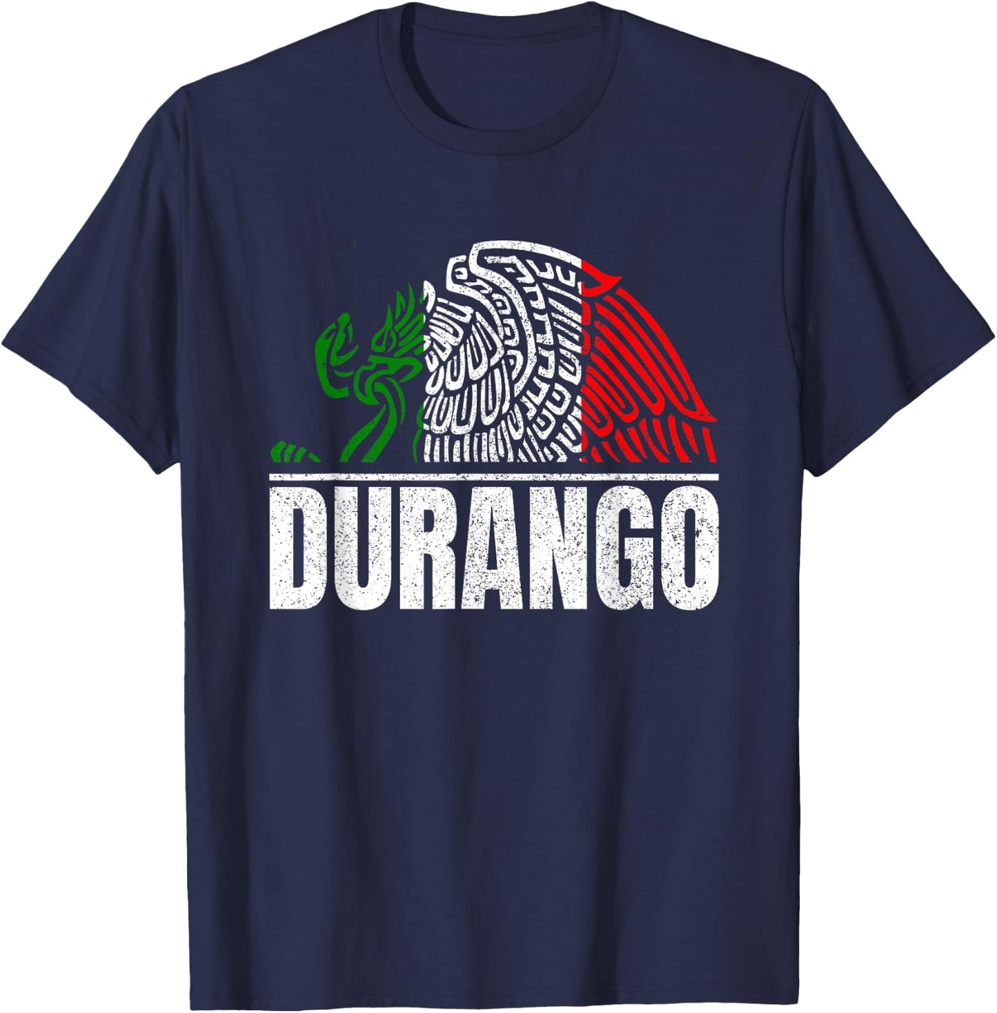 Durango Mexico Bandera Mexicana Y Aguila T-Shirt - T-Shirt | Navy