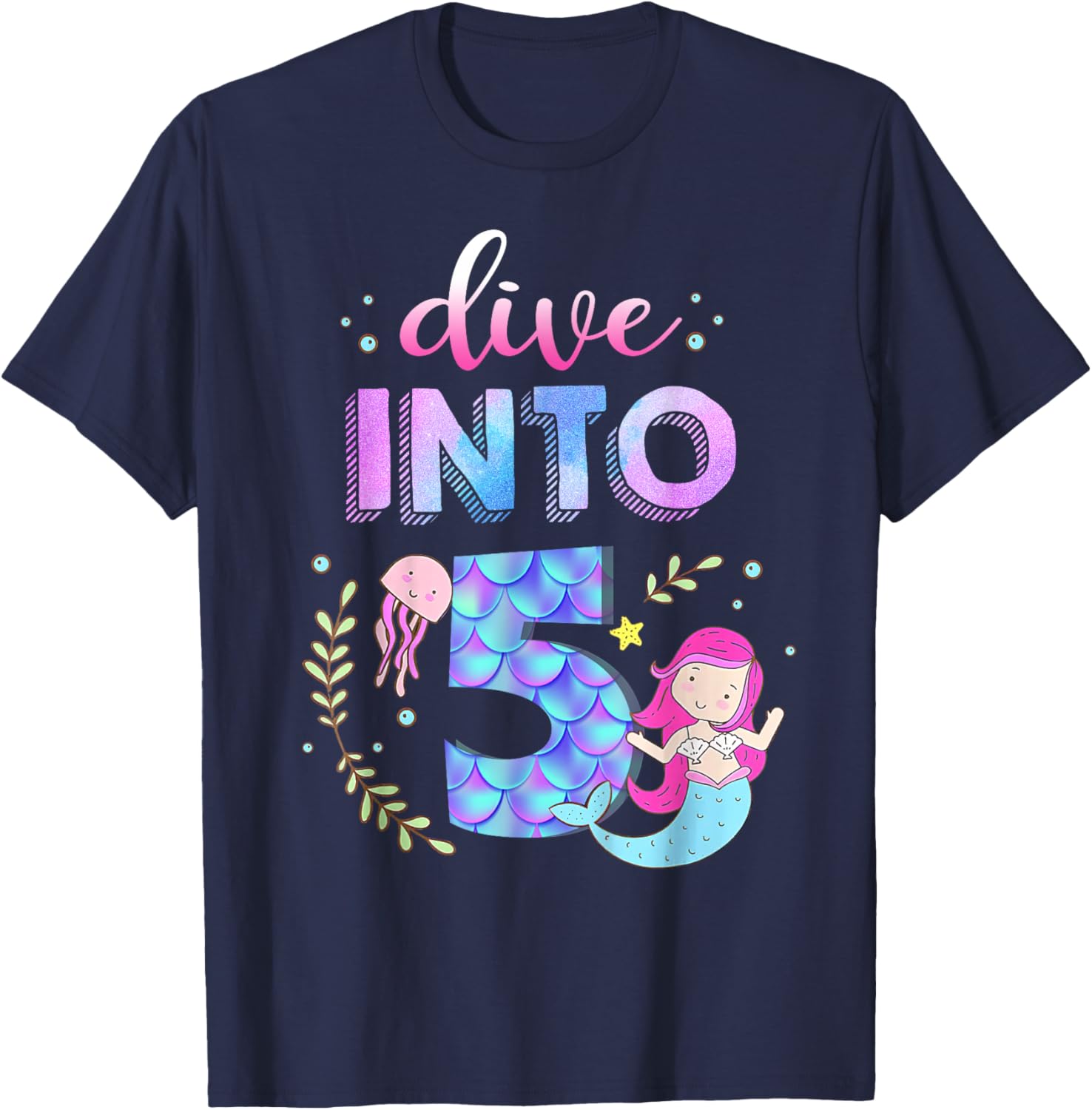 5th Birthday Mermaid Theme Party Dive Into Five 5 Years Old T-Shirt - T-Shirt | Navy