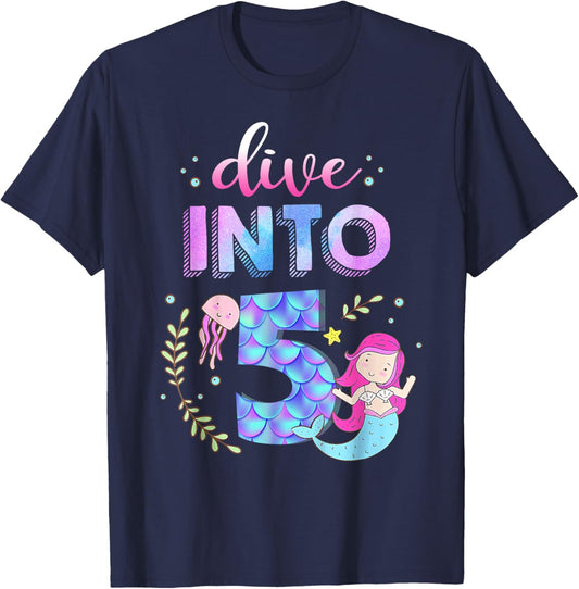 5th Birthday Mermaid Theme Party Dive Into Five 5 Years Old T-Shirt - T-Shirt | Navy