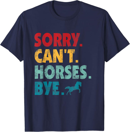 Sorry Can't Horses Bye Vintage Girls Horse Riding Women T-Shirt - T-Shirt | Navy