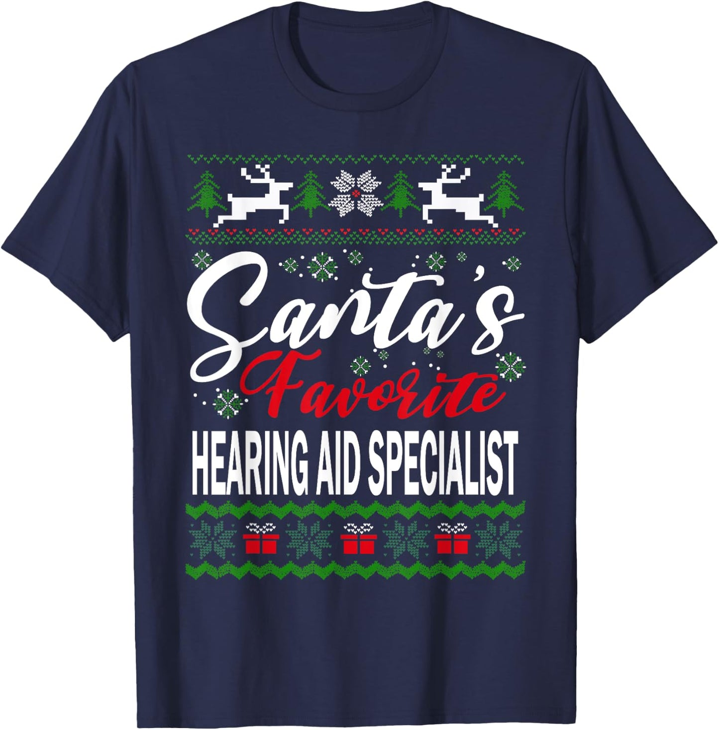 Funny Santas Favorite Hearing Aid Specialist Ugly Sweater T-Shirt - T-Shirt | Navy