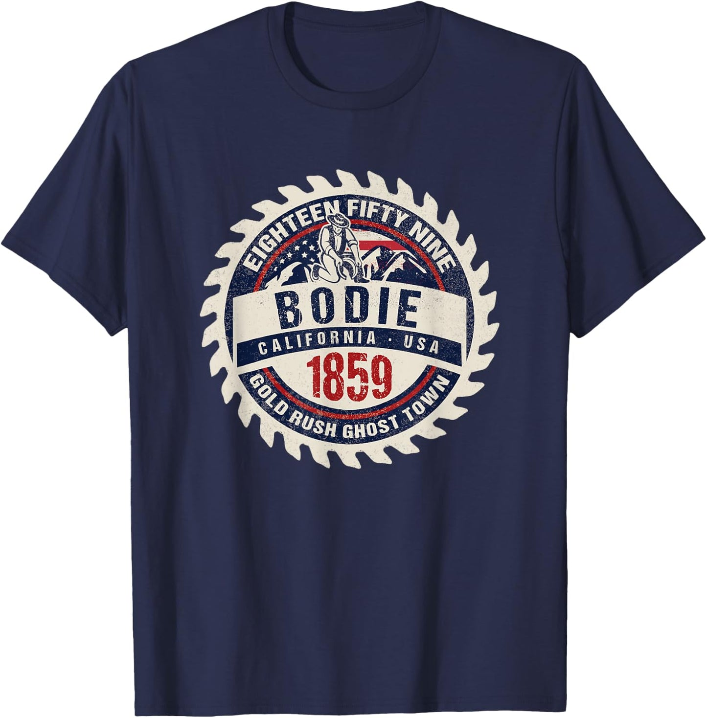 Bodie California USA Historic Gold Rush Ghost Town Souvenir T-Shirt - T-Shirt | Navy