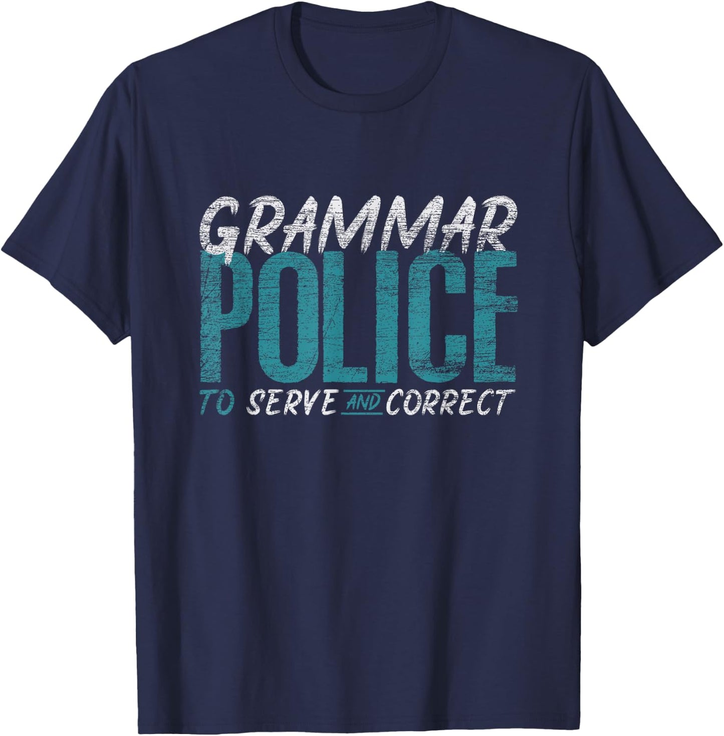 Grammar Police Funny English Teacher T-Shirt - T-Shirt | Navy
