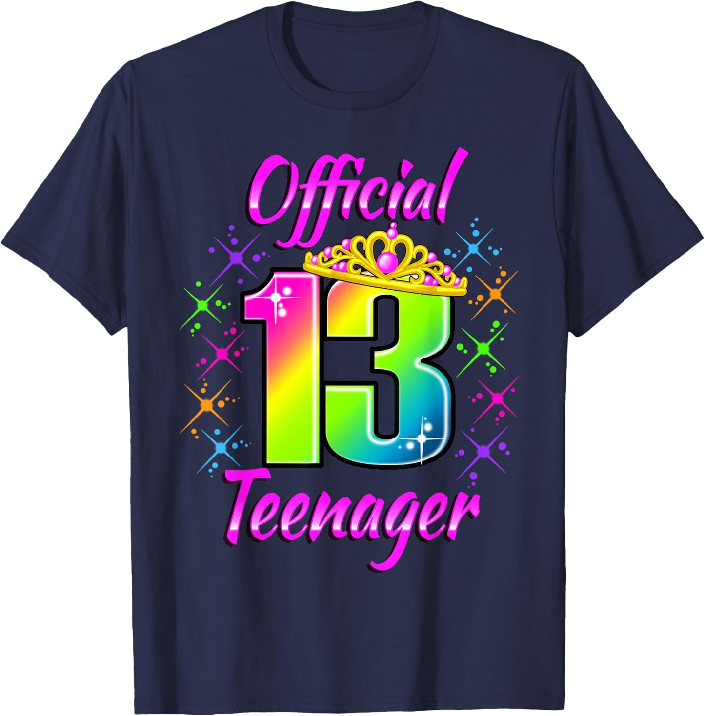 Cute Official Teenager in Rainbow Colors, 13th Birthday Girl T-Shirt - T-Shirt | Navy