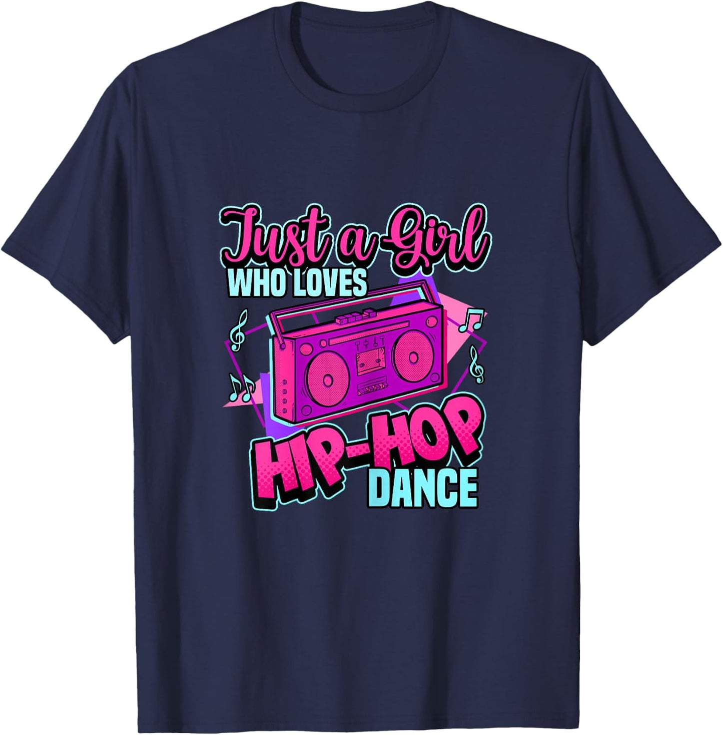 Just A Girl Who Loves Hip-hop Dance Breakdance Dancing T-Shirt - T-Shirt | Navy