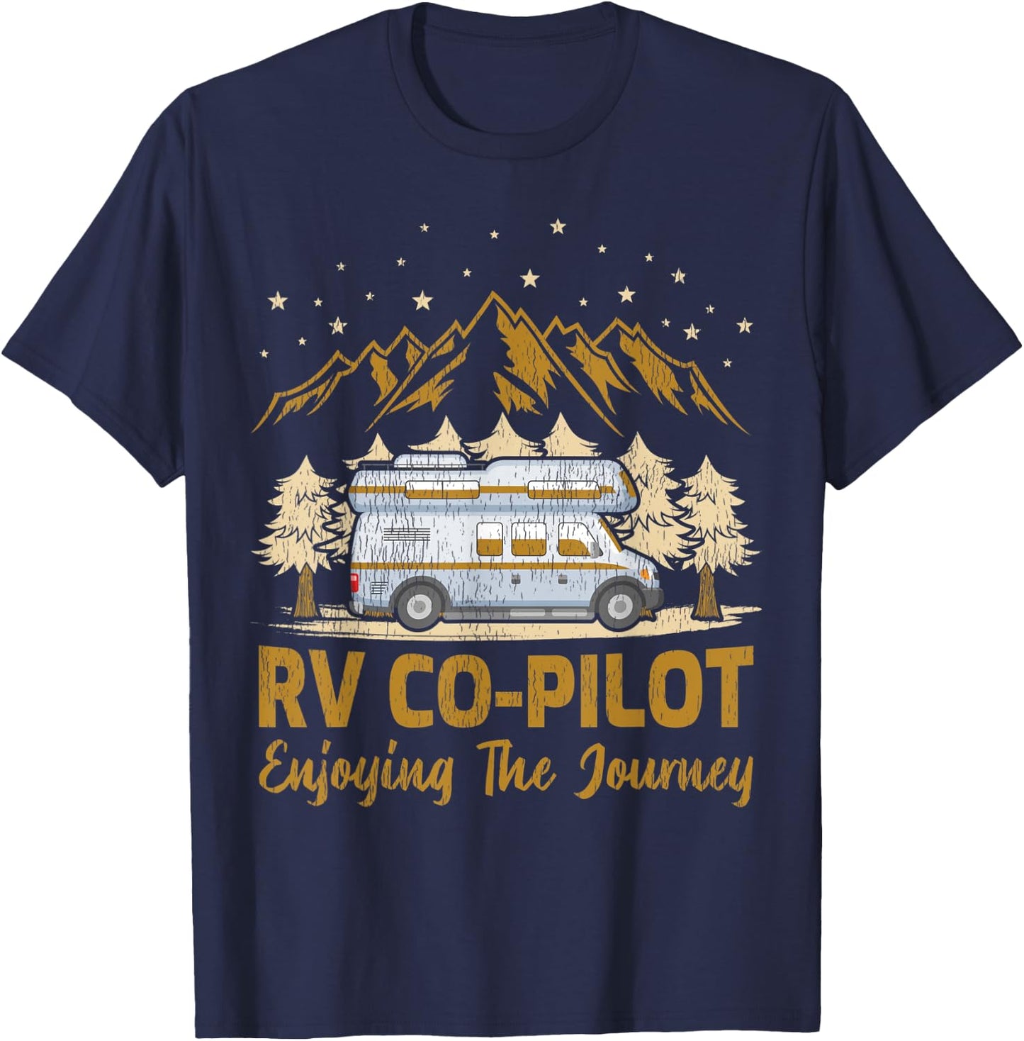 RV Co-Pilot Enjoying The Journey Travel Trailer RV Camping T-Shirt - T-Shirt | Navy