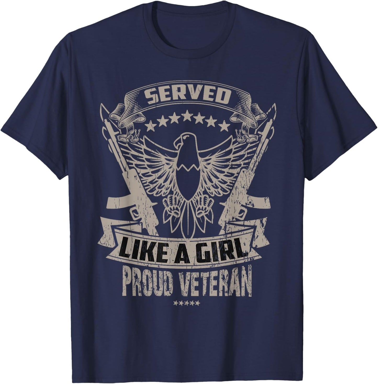 Female Veteran Served Like a Girl T-Shirt - T-Shirt | Navy