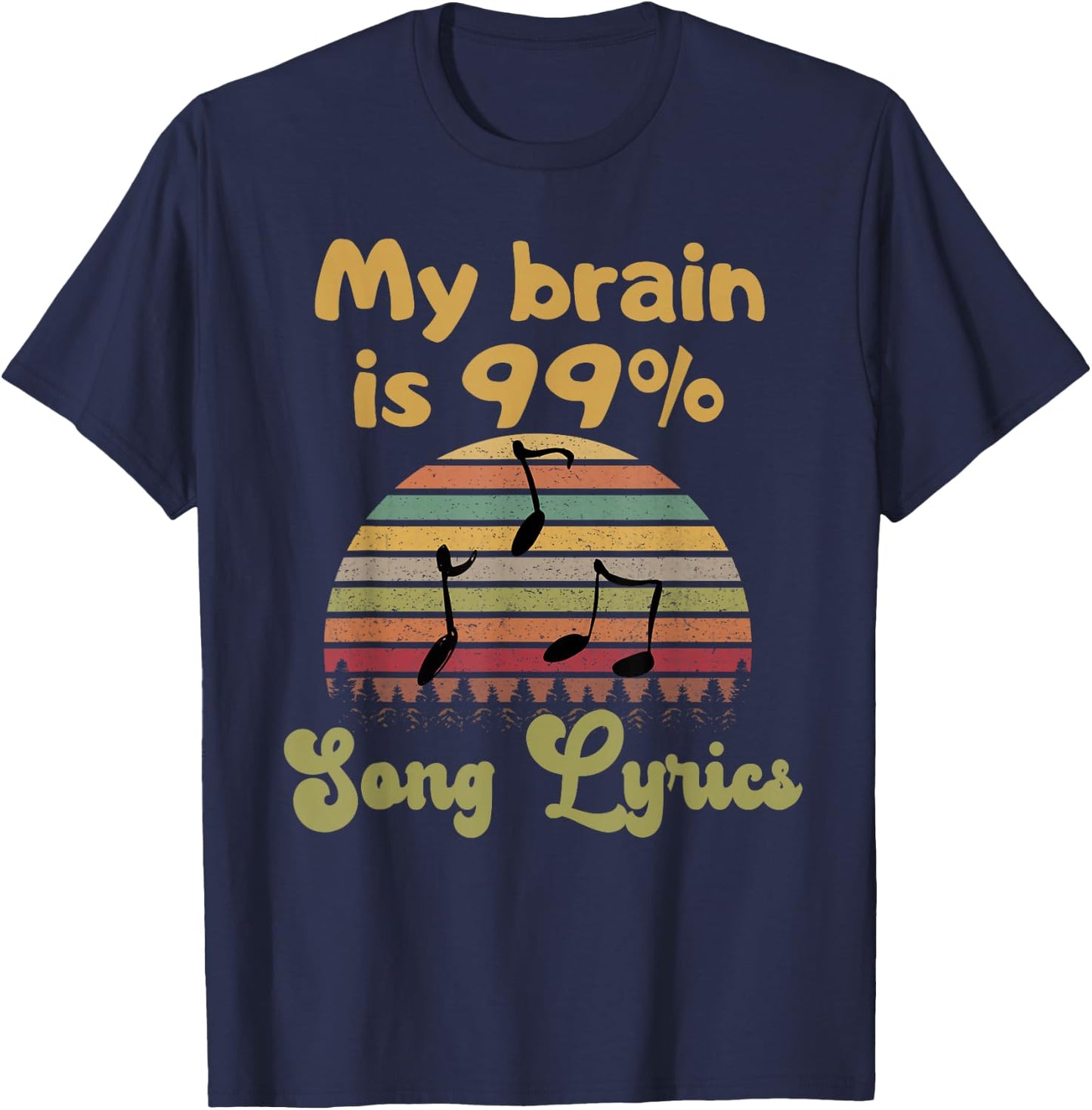 My Brain Is 99% Song Lyrics T-Shirt - T-Shirt | Navy