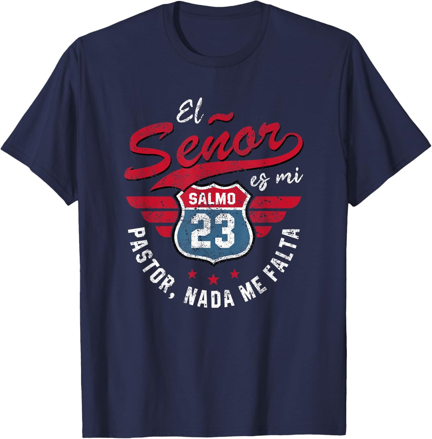 Salmo 23 El Señor Es Mi Pastor Preacher Christian T-Shirt - T-Shirt | Navy